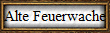 Alte Feuerwache