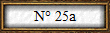 N° 25a